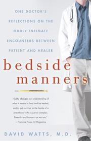 Cover of: Bedside Manners | David Md Watts