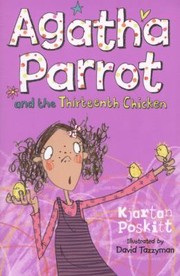 Cover of: Agatha Parrot And The Thirteenth Chicken by 