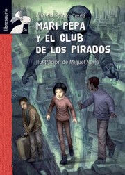 Mari Pepa Y El Club De Los Pirados by Miguel Navia