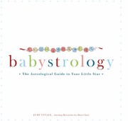 Babystrology The Astrological Guide To Your Little Star by Judi Vitale