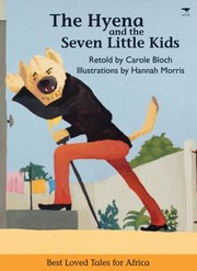 Cover of: The Hyena And The Seven Little Kids by 