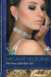 His Poor Little Rich Girl by Melanie Milburne