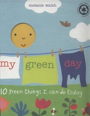Cover of: My Green Day 10 Green Things I Can Do Today