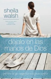 Cover of: Djalo En Las Manos De Dios Vive Libre De Las Cargas Que Toda Mujer Conoce