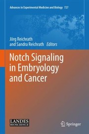 Cover of: Notch Signaling In Embryology And Cancer by 