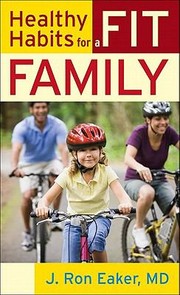 Cover of: Healthy Habits For A Fit Family