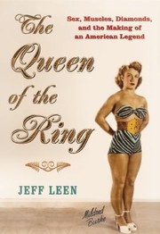 Cover of: The Queen Of The Ring Sex Muscles Diamonds And The Making Of An American Legend by 