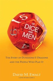 Cover of: Of Dice And Men The Story Of Dungeons Dragons And The People Who Play It