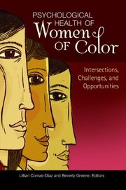 Cover of: Psychological Health Of Women Of Color Intersections Challenges And Opportunities by Lillian Comas-Diaz