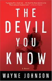 Cover of: The Devil You Know by Wayne Johnson