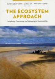Cover of: The Ecosystem Approach Complexity Uncertainty And Managing For Sustainability by 