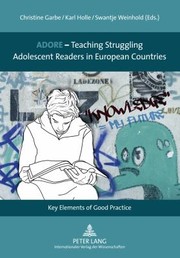 Cover of: Adore Teaching Struggling Adolescent Readers In European Countries Key Elements Of Good Practice