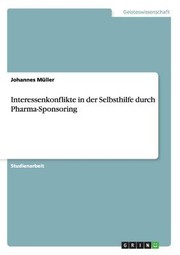 Cover of: Interessenkonflikte In Der Selbsthilfe Durch Pharmasponsoring