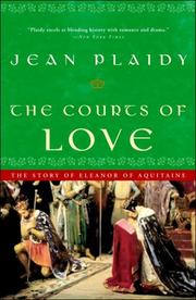 Cover of: The courts of love: the story of Eleanor of Aquitaine