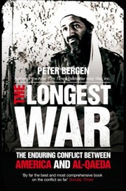 Cover of: Longest War The Enduring Conflict Between America And Alqaeda