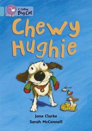 Cover of: Chewy Hughie by 