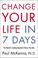 Cover of: Change Your Life in Seven Days