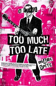 Cover of: Too much, too late: a novel