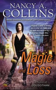 Cover of: Magic And Loss A Novel Of Golgotham