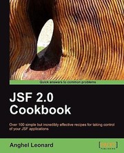 Cover of: Jsf 20 Cookbook Over 100 Simple But Incredibly Effective Recipes For Taking Control Of Your Jsf Applications