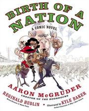 Cover of: Birth of a nation by Aaron McGruder, Reginald Hudlin, Aaron Mcgruder, Aaron McGruder