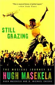 Cover of: Still Grazing: The Musical Journey of Hugh Masekela