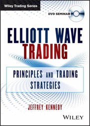 Cover of: Elliott Wave Trading Principles And Trading Strategies