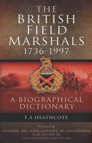 Cover of: Dictionary Of Field Marshals Of The British Army