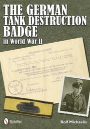 The German Tank Destruction Badge In World War Ii by Rolf Michaelis