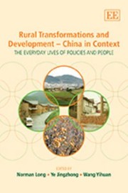 Cover of: Rural Transformations And Development China In Context The Everyday Lives Of Policies And People