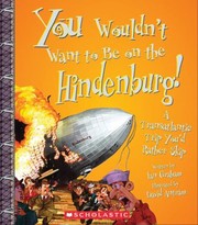 Cover of: You Wouldnt Want To Be On The Hindenburg A Transatlantic Trip Youd Rather Skip by 