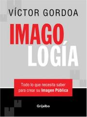 Cover of: Imagologia by Victor Gordoa