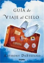 Cover of Guia de Viaje al Cielo by Anthony Destefano