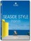 Cover of: Seaside Style Living On The Beach Interiors Details