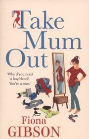 Cover of: Take Mum Out by 