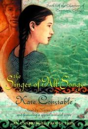Cover of: The Singer of All Songs (Chanters of Tremaris Trilogy, Book 1) by Kate Constable