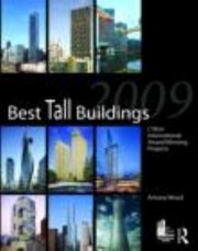 Best Tall Buildings 2009 Ctbuh International Award Winning Projects by Anthony Wood