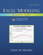 Excel Modeling And Estimation In Corporate Finance by Craig W. Holden