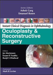 Instant Clinical Diagnosis In Ophthalmology Oculoplasty Reconstructive Surgery by Mortensen Jes