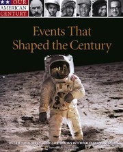 Cover of: Events That Shaped the Century (Our American Century)