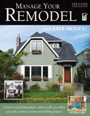 Cover of: Manage Your Remodel And Save Money