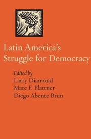 Cover of: Latin Americas Struggle For Democracy