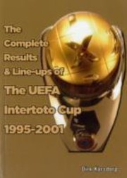 Cover of: The Complete Results Lineups Of The Intertoto Cup 19952001