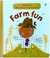 Cover of: Farm Fun
