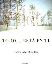 Cover of: Todo esta en ti (Libro Para Pensar) by Gerardo Rocha