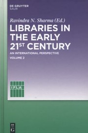 Cover of: Libraries In The Early 21st Century by 