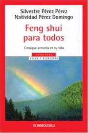 Cover of: Feng Shui para todos by Silvestre Perez Perez, Natividad Perez Domingo