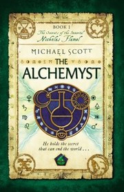 Cover of: The Alchemyst The Secrets Of The Immortal Nicholas Flamel by Michael Scott