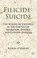 Cover of: Filicidesuicide The Killing Of Children In The Context Of Separation Divorce And Custody Disputes