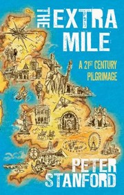 Cover of: The Extra Mile A Twentyfirstcentury Pilgrimage